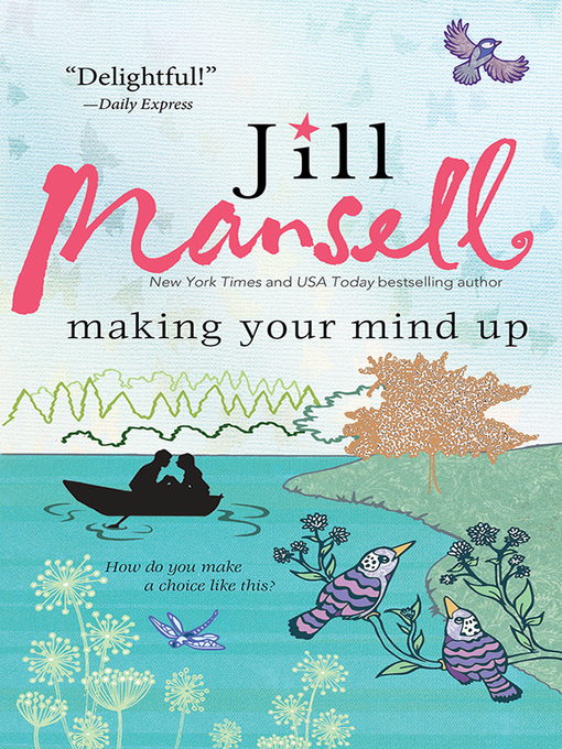 Title details for Making Your Mind Up by Jill Mansell - Available